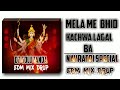 Mela me bhid kach kach wa lagal ba  lado madhesiya navratri edm remix dj golu tanda