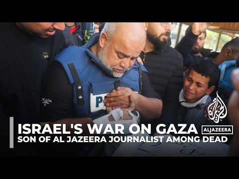 Israel war on Gaza: Son of Al Jazeera journalist among dead in attack