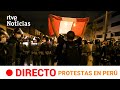 EN DIRECTO 🔴 Protestas en PERÚ contra la destitución de MARTÍN VIZCARRA | RTVE Noticias