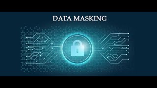 Data Masking | A fundamental technique for protecting sensitive information