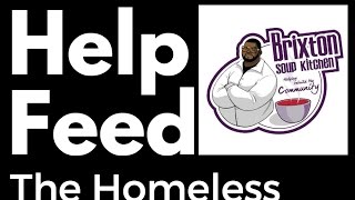 Brixton Soup Kitchen - Helping The Homeless In Stratford Westfield's Centre
