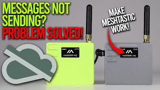 All Your Meshtastic Problems Solved!  Off Grid Comms