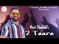 2 taara offical  meet dhaliwal  rapper  kikiraja  new punjabi song 2023