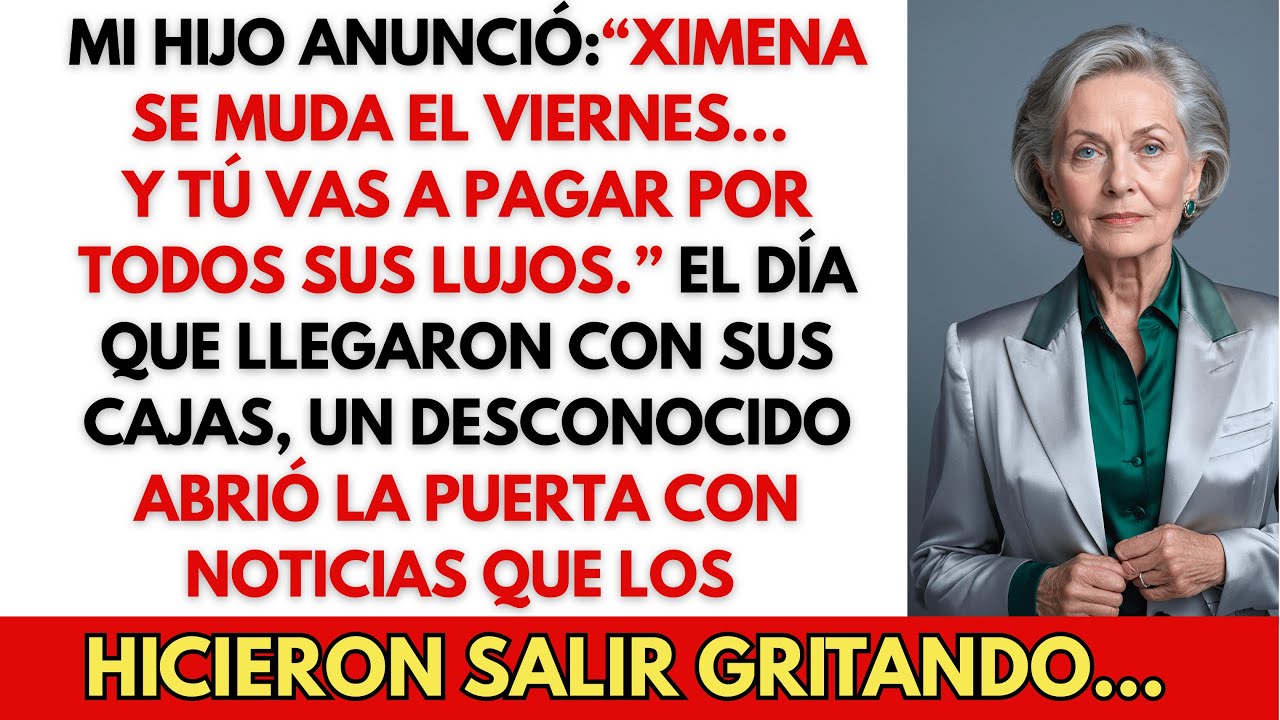 “Ximena se muda el viernes… y tú vas a pagar por todos sus lujos,” dijo mi hijo…