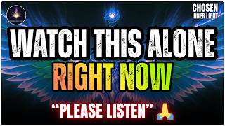 Chosen One: Go To Your Room and Close The Door‼️Watch This Alone Right Now 🎧