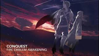 Conquest - Fire Emblem Awakening OST (Extended)