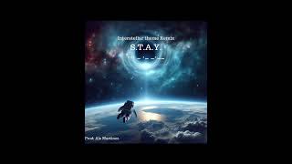 S.T.A.Y (Interstellar theme Remix song) - Ale Martinez ft Hans Zimmer