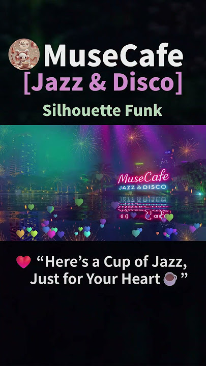 [Jazz & Disco] 💕'Silhouette Funk”#funkyjazz #JazzFusion #DaftPunkStyle #GetLuckyVibe #NeoDisco
