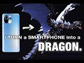 I TURN a SMARTPHONE into a DRAGON.