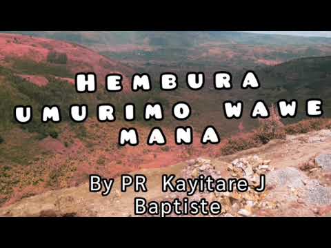 8 Hembura Umurimo Wawe By Pr Kayitare J Baptiste Youtube