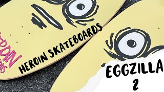 New Heroin Skateboards Spring 24' Eggzilla 2 The Revenge