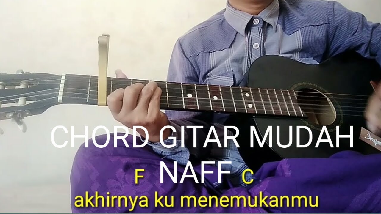 Chord Gitar Naff - Savelistrik: Naff Kenanglah Aku Video Lirik