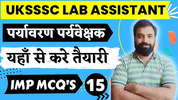 Uttarakhand Lab Assistant Syllabus 2022 | UKSSSC Environmental Supervisor Practice Question | Set-15