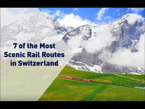 7 of the Most Scenic Rail Routes in Switzerland