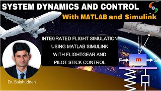 Integrated Flight Simulation Using MATLAB Simulink with FlightGear and Pilot Stick Control