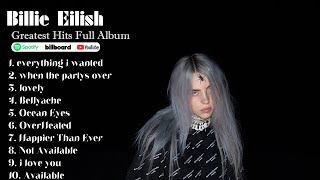 Billie Eilish  Top 20 Hits Playlist Of All Time