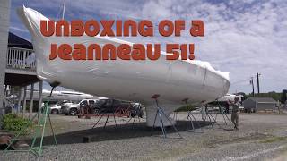 Jeanneau 51 Unboxing with Scott Rocknak by ROCKNAK'S YACHT SALES, INC. 12,266 views 6 years ago 12 minutes, 34 seconds