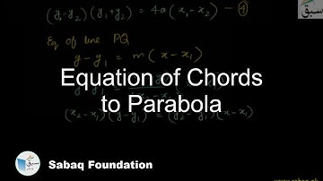 Equation of Chords to Parabola, Math Lecture | Sabaq.pk
