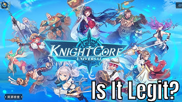 Knightcore Universal: First Impressions/Global Launch/Fire The Sound Guy