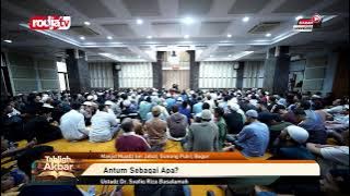 [LIVE] Ustadz Dr. Syafiq Riza Basalamah | Antum Sebagai Apa?
