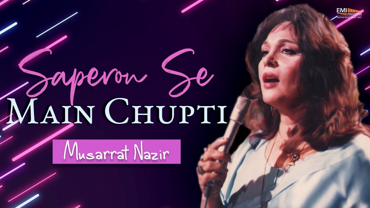 Saperon Se Main Chupti | Musarrat Nazir | 