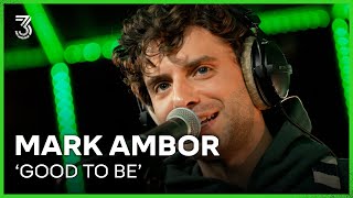 Video thumbnail of "Mark Ambor live met ‘Good To Be’ | 3FM Live Box | NPO 3FM"