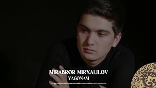 Mirabror Mirxalilov - Yagonam | Milliy Karaoke