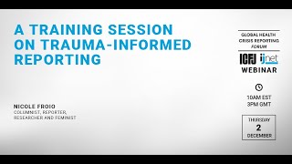 Webinar 105: A training session on trauma informed reporting