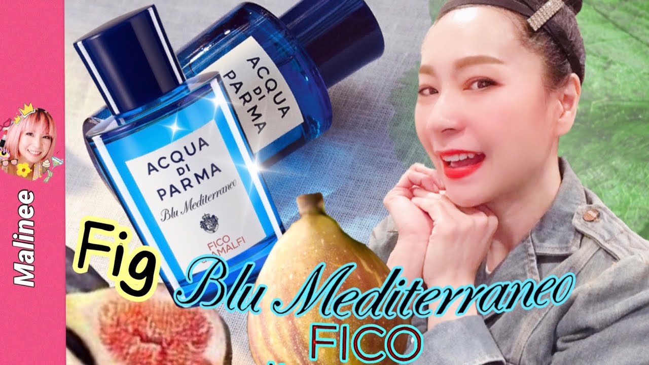 Acqua di Parma Blu Mediterraneo Fico di Amalfi #รีวิวน้ำหอมผู้หญิง ชาย Fig