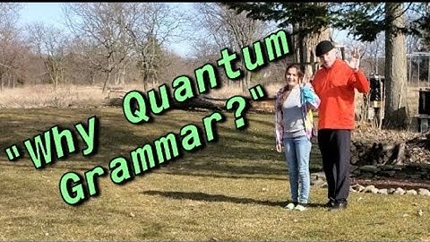 :VALIDATION: C.-S.-S.-C.-P.-S.-G[Why Quantum Grammar?].