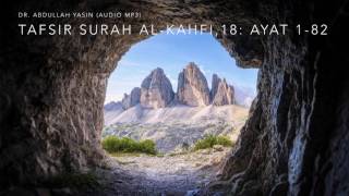 Tafsir Surah Al-Kahfi,18: Ayat 1-82