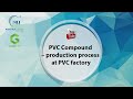 Pvc compound  production process at pvc factory  green pvc