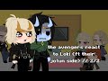 the avengers react to Loki (ft his jotun side) // 2/2