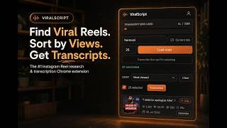 How to Get Instagram Reel Transcripts & Sort Reels by Views