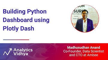Building Python Dashboard using Plotly Dash | DataHour by Madhusudhan Anand