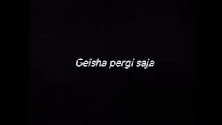 GEISHA PERGI SAJA - DRUMLESS