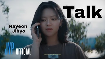 TWICE TALK FMV || Nayeon and Jihyo