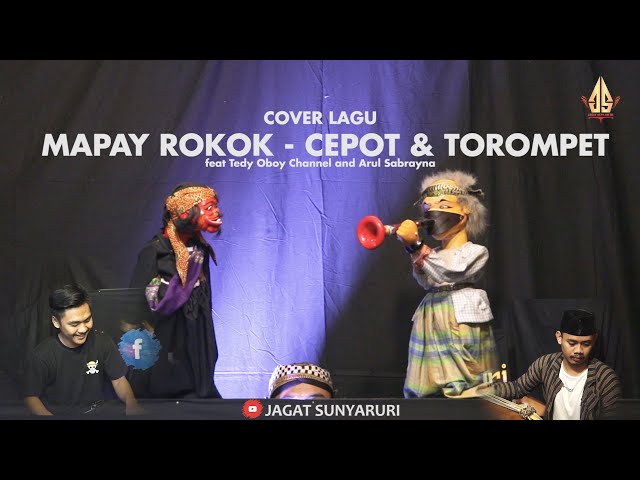MAPAY ROKOK - CEPOT u0026 TOROMPET | Dalang Senda Riwanda feat Tedy Oboy Channel and Arul Sabrayna class=