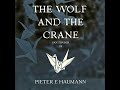 Wolf and the Crane by Pieter E Haumann | Full Audiobook