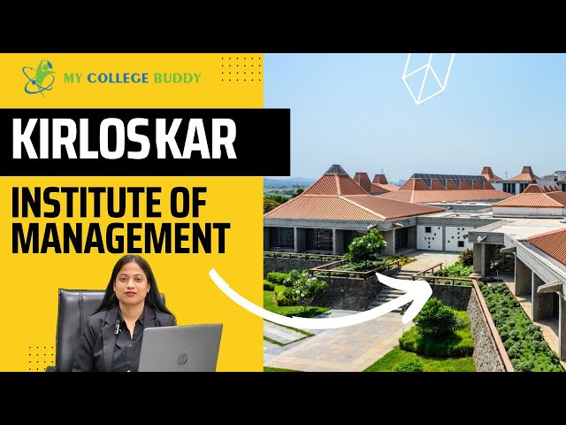 Kirloskar Institute of management, Pune: Placements,Courses,Full Review