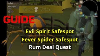 OSRS - Evil Spirit and Fever Spider Safespot Guide - Rum Deal Quest