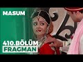 Masum 410. Bölüm Fragmanı - 6 Mayıs Perşembe