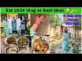 Vlog of eid 2024 celebration at dadi ghar  