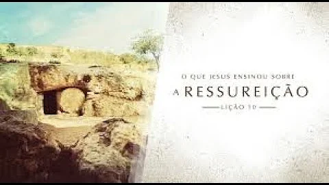 O que é ressurreição na Bíblia?