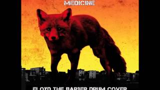 The Prodigy - Medicine (Floyd the Barber drum cover)