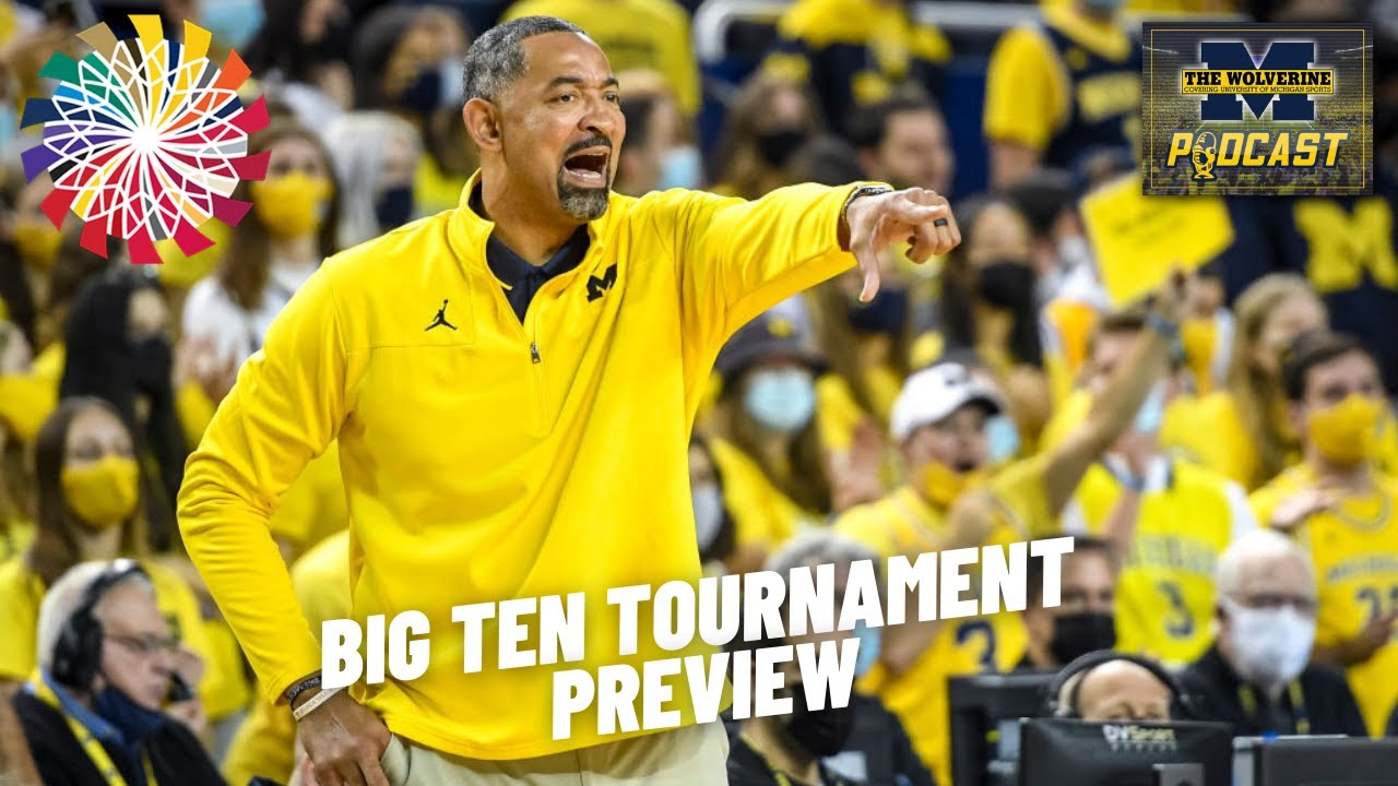 Who Will Win The Big Ten Tourney? Full Bracket Breakdown, Predictions And More – Michigan Wolverines