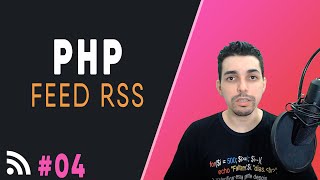 Criando e distribuindo Feed RSS com PHP #04 - Criando e testando os elementos finais