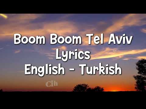 Boom Boom Tel Aviv Lyrics English & Turkish 