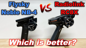 Flysky Noble NB-4 vs. Radiolink RC8X - Best RC radio remote transmitter?