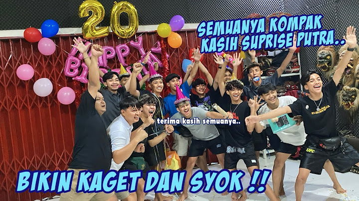 KEJUTAN YANG GAK AKAN TERLUPAKAN !! Happy Birthday Putra